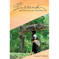Surrender and Discover the Abundant Life