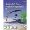 Weight-Shift Control Aircraft Flying Handbook (FAA-H-8083-5)