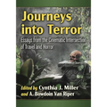 Journeys into Terror: Essays from the Cinematic Intersection of Travel and Horror