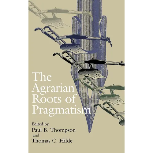 The Agrarian Roots of Pragmatism