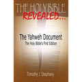 The Yahweh Document: The Holy Bible's First Edition