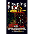Sleeping For Pilots & Cabin Crew (And Other Insomniacs)