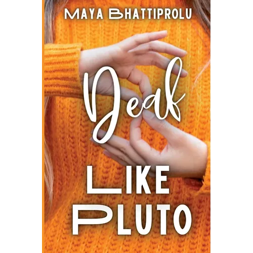 Deaf Like Pluto