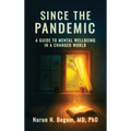 Since the Pandemic: A Guide to Mental Well-being in a Changed World