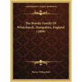 The Brooke Family Of Whitchurch, Hampshire, England (1899)