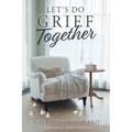 Let's Do Grief Together