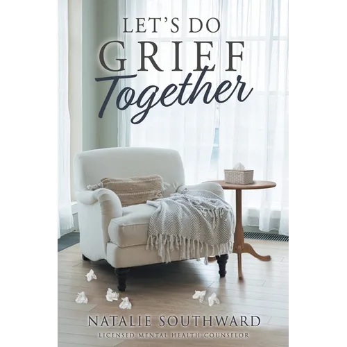 Let's Do Grief Together