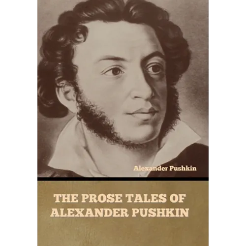 The Prose Tales of Alexander Pushkin