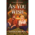 As You Wish