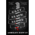 Grit, Black, Blood