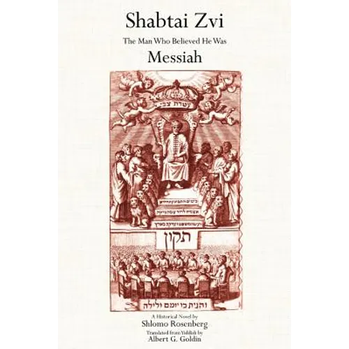 Shabtai Zvi: The Man Who Believed He Was Messiah