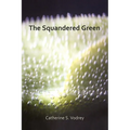 The Squandered Green