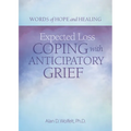 Expected Loss: Coping with Anticipatory Grief