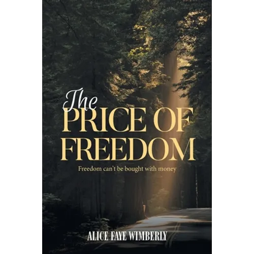 The Price Of Freedom