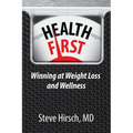 Health First: Winning at Weight Loss and Wellness