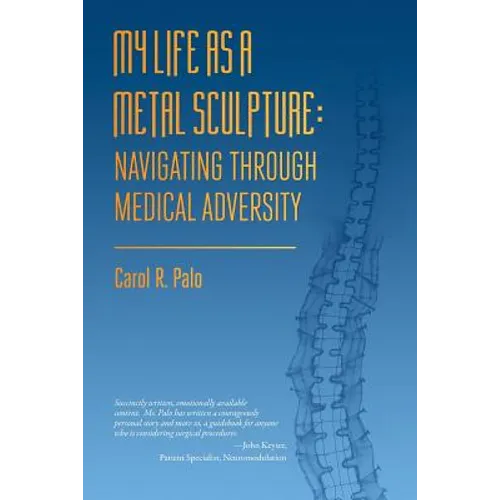 My Life as a Metal Sculpture