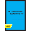 An Anthropologist Looks at History