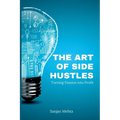 The Art of Side Hustles: Turning Passion into Profit