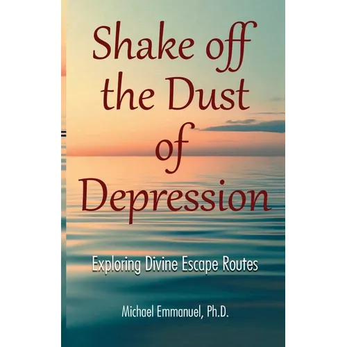 Shake off the Dust of Depression