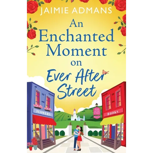 An Enchanted Moment on Ever After Street