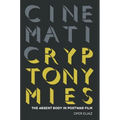 Cinematic Cryptonymies: The Absent Body in Postwar Film