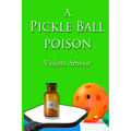 A Pickleball Poison