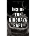 Inside the nirbhaya rape: Aftermath