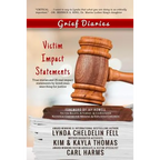 Grief Diaries: Victim Impact Statements - Paperback