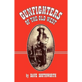 Gunfighters of the Old West