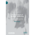 The Enactment of Strategic Leadership: A Critical Perspective