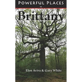 Powerful Places in Brittany