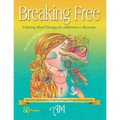 Breaking Free: Coloring Book Therapy for Addiction & Recovery
