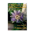 The Edgar Cayce Plant Encyclopedia Volume One