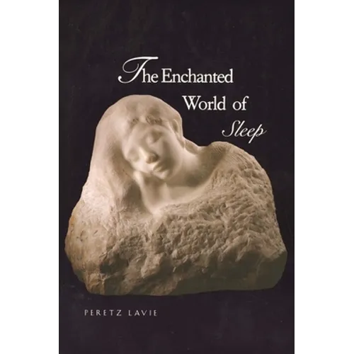 The Enchanted World of Sleep