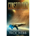 Constitution: Book 1 of the Legacy Fleet Trilogy