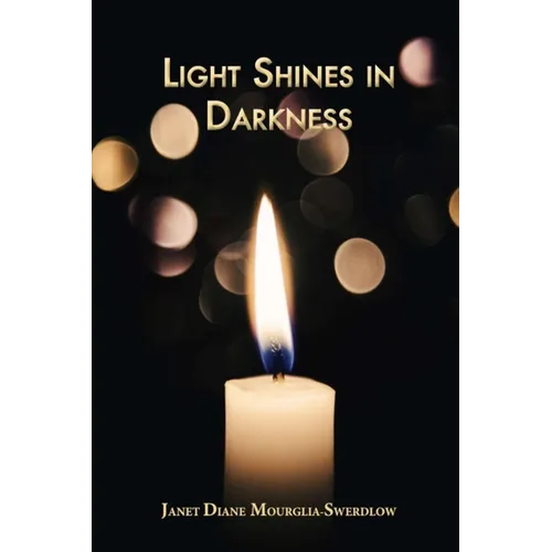 Light Shines in Darkness