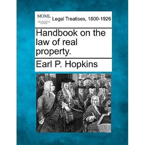 Handbook on the law of real property.