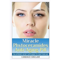Miracle Phytoceramides Anti-Aging Pill: FDA Approves Secret Supplement to Cheat Your Age