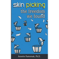 Skin Picking: The Freedom We Found