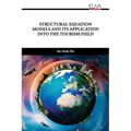 Structural Equation Models and Its Application Into the Tourism Field