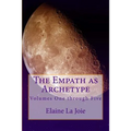 The Empath as Archetype: Volume 1-5