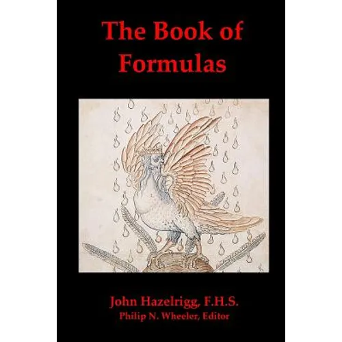 The Book of Formulas: A Book of Alchemical Formulas