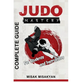 Judo Mastery: Complete Guide