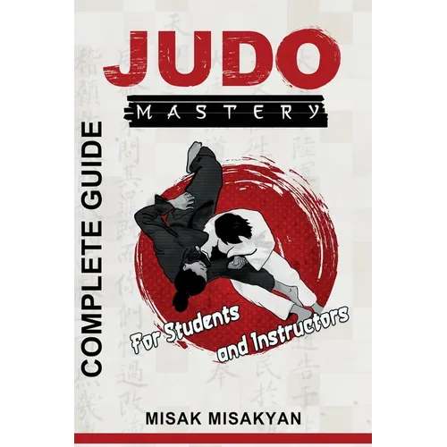 Judo Mastery: Complete Guide