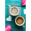 Coffee And A Good Friend Is The Best Therapy: Pretty Turquoise Journal for Coffee Lovers