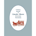 Cemetery Records of Lincoln - Moore Counties, Tennessee