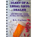 Diary of a Legal Drug Dealer