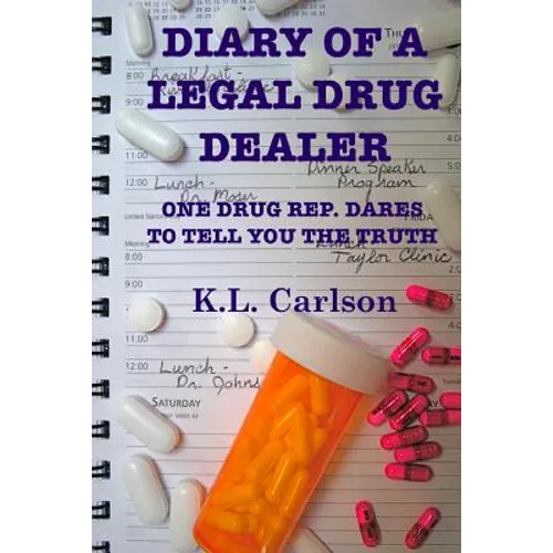 Diary of a Legal Drug Dealer