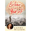 Believe in Yourself: Mental Strength