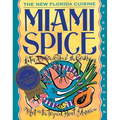 Miami Spice: The New Florida Cuisine